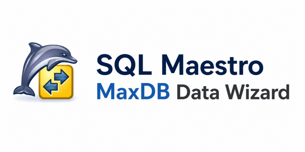 SQL Maestro MaxDB Data Wizard